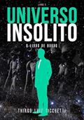 Ler Universo Insolito, do autor Thiago L. Ticchetti