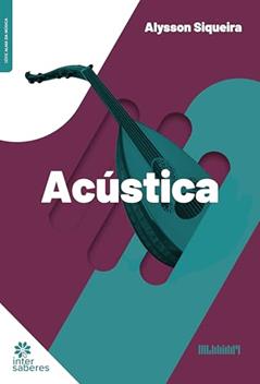 Acústica, do autor Alysson Siqueira