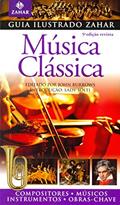Ler Guia Ilustrado Zahar de Música Clássica, do autor John Burrows