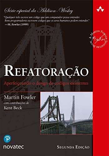 Ler Refatoração: Aperfeiçoando o Design de Códigos Existentes, do autor Martin Fowler
