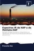 Ler Espectros IR de HAP e de Metilato-HAP: Aplicação de espectroscopia de infravermelhos na identificação de moléculas aromáticas atmosféricas e astronómicas, do autor Prasanta Das Ler Espectros IR de HAP e de Metilato-HAP: Aplicação de espectroscopia de infravermelhos na identificação de moléculas aromáticas atmosféricas e astronómicas, do autor Prasanta Das