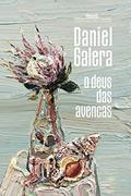 Ler O deus das avencas, do autor Daniel Galera