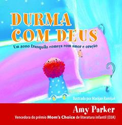 Durma com Deus: Um sono tranquilo começa com amor e oração, do autor Amy Parker