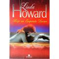 Ler Beije-Me Enquanto Durmo, do autor Linda Howard Ler Beije-Me Enquanto Durmo, do autor Linda Howard