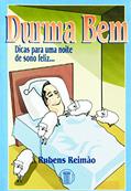 Ler Durma bem: Dicas Para uma Noite de Sono Feliz, do autor Rubens Reimão