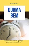 Ler Durma bem: Um guia natural do remédio para um sono saudável, do autor Duelo Books Ler Durma bem: Um guia natural do remédio para um sono saudável, do autor Duelo Books