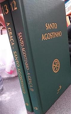 Patrística - A Graça (I) - Vol. 12 (Volume 12), do autor Santo Agostinho