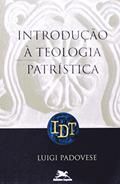 Ler Introdução à teologia patrística, do autor Luigi Padovese Ler Introdução à teologia patrística, do autor Luigi Padovese