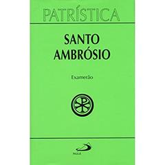 Patrística - Examerão - Vol. 26 (Volume 26), do autor Santo Ambrósio
