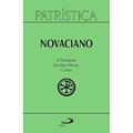 Ler Patrística - A Trindade, Escritos éticos, Cartas - Vol. 37 (Volume 37), do autor Novaciano Ler Patrística - A Trindade, Escritos éticos, Cartas - Vol. 37 (Volume 37), do autor Novaciano