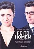 Ler Feito homem, do autor Norah Vincent