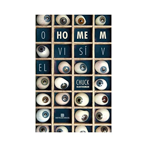 Ler O homem visível, do autor Chuck Klosterman Ler O homem visível, do autor Chuck Klosterman