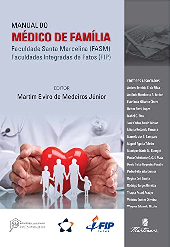 Manual do Medico de Família - Faculdade Santa Marcelina / Faculdades Integradas de Patos, do autor Martim Elviro De Medeiros Junior