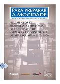 Ler Para preparar a mocidade: Fragmentos de memórias na história da Faculdade de Farmácia e Odontologia de Araraquara 1923-1976, do autor Anna Maria Martinez Correa