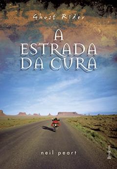 Ghost rider: A estrada da cura, do autor Neil Peart