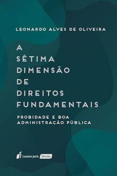 Sétima Dimensão De Direitos Fundamentais, A - 2020, do autor Leonardo Alves De Oliveira