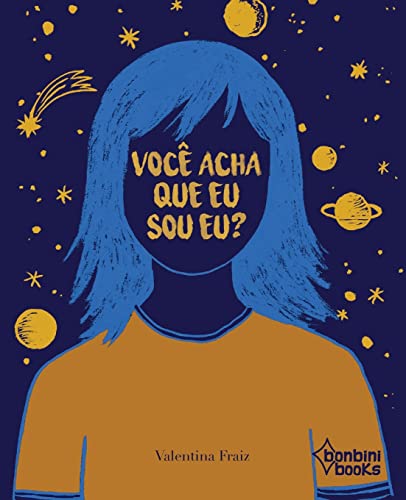 Ler Você Acha que eu sou eu?, do autor Valentina Fraiz Ler Você Acha que eu sou eu?, do autor Valentina Fraiz