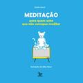 Ler Meditação para quem acha que não consegue, do autor Sandro Bosco