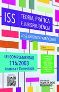 Ler Iss. Teoria, Prática E Jurisprudência - 5ª Edição (2021), do autor José Antônio Patrocínio Ler Iss. Teoria, Prática E Jurisprudência - 5ª Edição (2021), do autor José Antônio Patrocínio