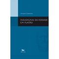 Ler Paradigmas da verdade em Platão, do autor Giovanni Casertano