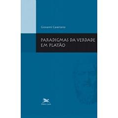 Paradigmas da verdade em Platão, do autor Giovanni Casertano