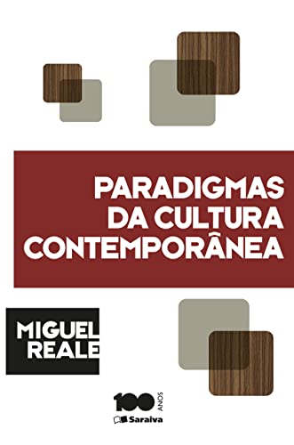 Ler Paradigmas da Cultura Contemporânea, do autor Miguel Reale Júnior Ler Paradigmas da Cultura Contemporânea, do autor Miguel Reale Júnior