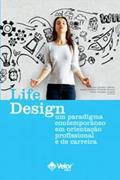 Ler Life Design - Um paradigma contemporâneo em orientação profissional e de carreira, do autor Varios Autores Ler Life Design - Um paradigma contemporâneo em orientação profissional e de carreira, do autor Varios Autores