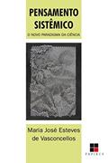 Ler Pensamento Sistêmico: o Novo Paradigma da Ciência, do autor Maria José Esteves de Vasconcellos Ler Pensamento Sistêmico: o Novo Paradigma da Ciência, do autor Maria José Esteves de Vasconcellos