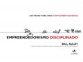 Ler Empreendedorismo Disciplinado: 24 Etapas Para uma Startup Bem-sucedida, do autor Bill Aulet