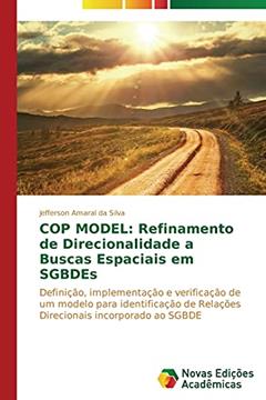 COP MODEL: Refinamento de Direcionalidade a Buscas Espaciais em SGBDEs, do autor Amaral da Silva Jefferson
