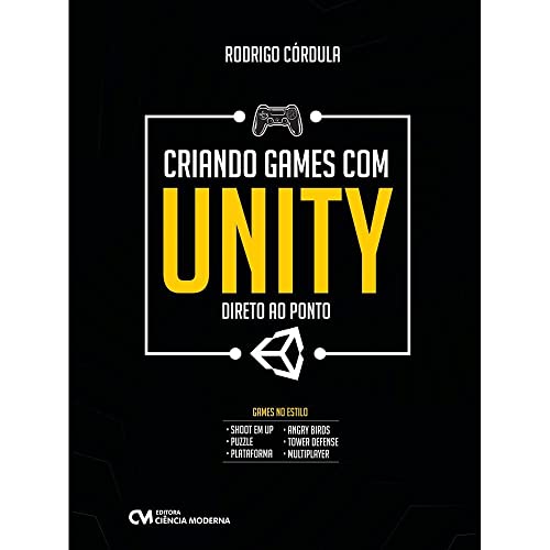 Ler Criando Games Com Unity - Direto ao Ponto, do autor Rodrigo Beltrao de Lucena Cordula