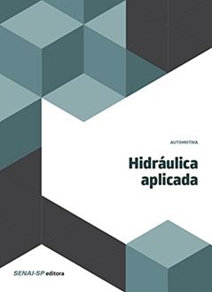 Hidráulica aplicada (Automotiva), do autor SENAI-SP