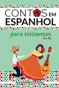 Ler Contos em Espanhol para Iniciantes: A2-B1, do autor Alexander Iglesias