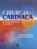 Ler Cirurgia Cardíaca: Cuidados Especiais e Armadilhas, do autor Slavosh Khonsari
