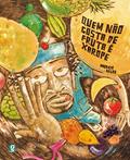 Ler Quem não gosta de fruta é xarope, do autor Mauricio Negro