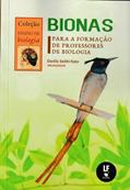 Ler Bionas para a formação de professores de Biologia, do autor Danilo Seithi Kato Ler Bionas para a formação de professores de Biologia, do autor Danilo Seithi Kato