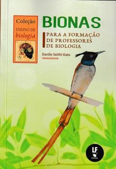 Bionas para a formação de professores de Biologia, do autor Danilo Seithi Kato