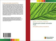 Projeto pró-catador ativação Pará: Uma política pública intersetorial, do autor Ciria Rosa; Tarcísio Feitosa; Camila Bastos