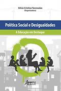 Ler Política Social e Desigualdades: A Educação em Destaque, do autor Silvia Cristina Yannoulas