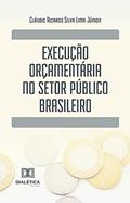 Ler Execução orçamentária no setor público brasileiro, do autor Cláudio Ricardo Silva Lima Júnior