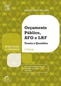 Ler Orçamento Público e Administração Financeira e Orçamentária - Série Provas e Concursos, do autor Augustinho Paludo Ler Orçamento Público e Administração Financeira e Orçamentária - Série Provas e Concursos, do autor Augustinho Paludo