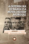Ler A Guerra na Ucrânia e a Nova Ordem Mundial, do autor Cristian Derosa; Jonas Fagá Jr. Ler A Guerra na Ucrânia e a Nova Ordem Mundial, do autor Cristian Derosa; Jonas Fagá Jr.
