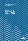 Ler Economia do setor público (Série Universitária), do autor Gabriela Mendes Chaves; Pedro de Barros