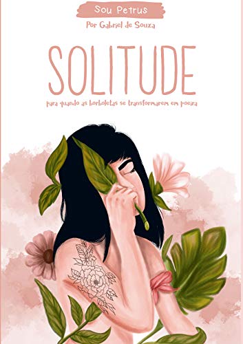 Ler Solitude: Para quando as borboletas se transformarem em poeira, do autor Gabriel de Souza Ler Solitude: Para quando as borboletas se transformarem em poeira, do autor Gabriel de Souza