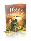 Ler Flores Radioativas, do autor Celine Azevedo Ler Flores Radioativas, do autor Celine Azevedo