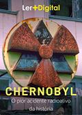 Ler Chernobyl: O pior acidente radioativo da história (Desastres da Humanidade), do autor Ler+ Digital Ler Chernobyl: O pior acidente radioativo da história (Desastres da Humanidade), do autor Ler+ Digital