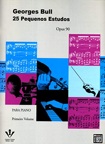 Ler 25 pequenos estudos - Op. 90 - Primeiro volume, do autor Georges Bull