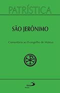 Ler Patrística - Comentário ao Evangelho de Mateus - Vol. 44, do autor São Jerônimo Ler Patrística - Comentário ao Evangelho de Mateus - Vol. 44, do autor São Jerônimo