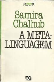 Ler A Metalinguagem - Volume 44, do autor Samira Chalhub