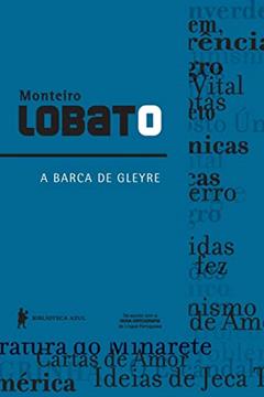 A barca de Gleyre, do autor Monteiro Lobato